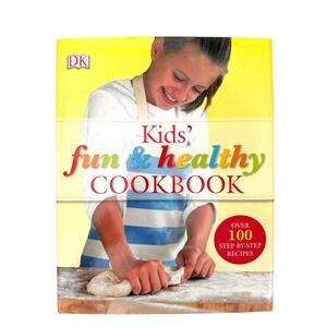 Kids Fun & Healthy Cookbook Nicola Graimes DK Over 100 Recipes Hardcover 2007
